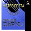 Victor Costa Sings Country Vol.1