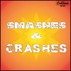 Smashes and Crashes, 2010