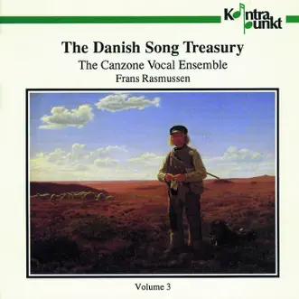 The Danish Song Treasury, Vol. 3 by Canzone Vocal Ensemble & Frans Rasmussen album reviews, ratings, credits