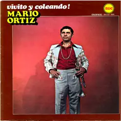 Vivito y Coleando...! (Remastered) - Mario Ortiz Vivito y Coleando...! (Remastered) - Mario Ortiz