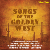 Songs of the Golden West, Vol. 3 - Various Artists