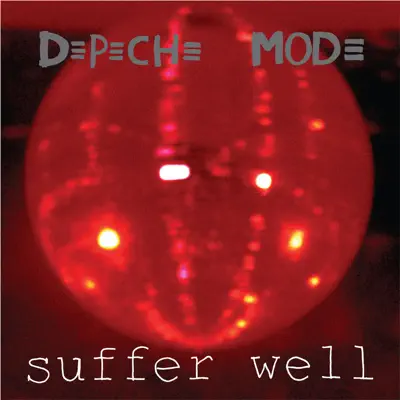 Suffer Well (DJ Version) - EP - Depeche Mode