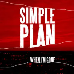 When I'm Gone - EP - Simple Plan