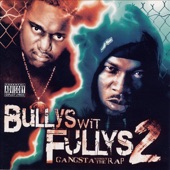 Bullys Wit Fullys 2 Gangsta Without the Rap artwork