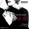 I Fagiolini & Robert Hollingworth - Lagrime d'amante al sepolcro dell'amata: 1a Parte - Incenerite spoglie (Remains Turned to Ashes)
