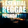 Essential Reggae: Foundation Selection