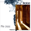 Pie Jazz Volume 5