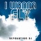 I Wanna Fly (Stephan F Remix) - Revolution DJ lyrics
