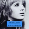 A Stranger On Earth: An Introduction to Marianne Faithfull, 2001