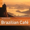 Rough Guide to Brazilian Café