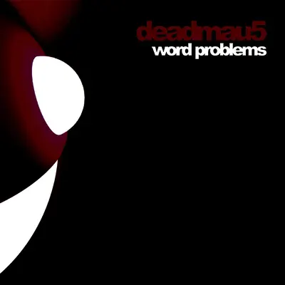 Word Problems - Single - Deadmau5