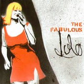 The Fabulous LoLo - Love the One You're With