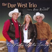 The Due West Trio featuring Rena Randall - Old Adobe House