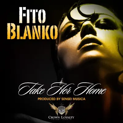 Take Her Home - Single - Fito Blanko