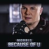 Morris - Because of U (Extended)