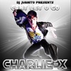 Can't Let U Go (DJ Juanito presents Charlie-X), 2010