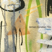 Armen Donelian Trio - Oasis