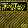 Stream & download Kult Records Presents: Bring Back the Drums - EP