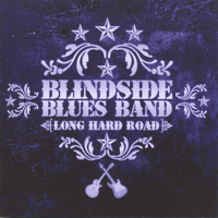 Blindside Blues Band - Long Hard Road artwork