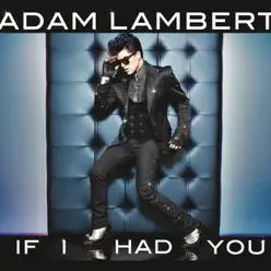 If I Had You - EP - Adam Lambert