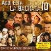 Aqui Esta la Bachata, Vol. 10, 2008