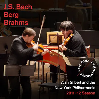 Bach, Berg, Brahms - New York Philharmonic