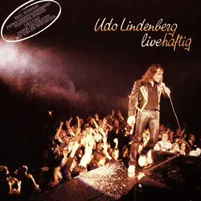 Livehaftig (Live) - Udo Lindenberg