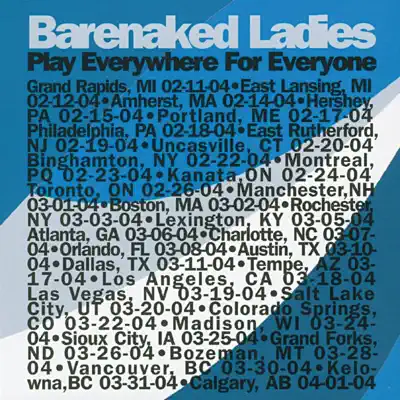 Play Everywhere for Everyone (East Lansing. MI 02.12.04) [Live] - Barenaked Ladies