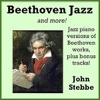 Beethoven Jazz, And More!