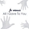 All I Gave to You (Radio Mix) - EP