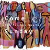 Come Sunday - EP