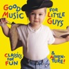 Good Music for Little Guys