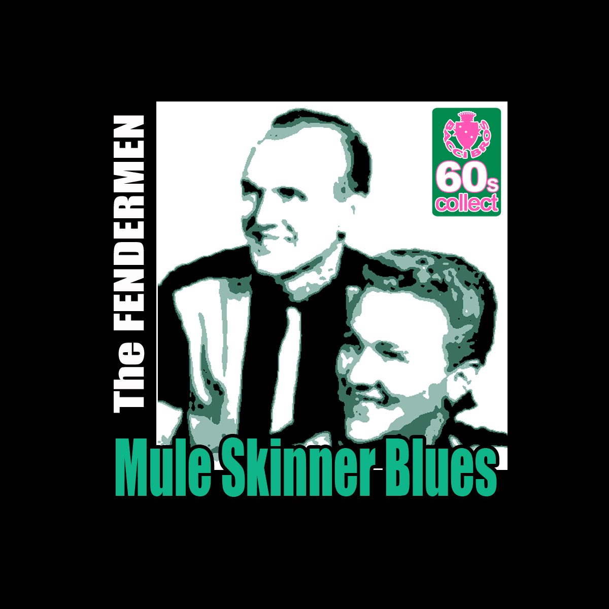 ‎mule Skinner Blues Remastered Single By The Fendermen On Apple Music 