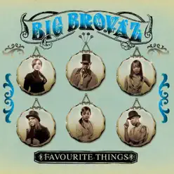 Favourite Things - Single - Big Brovaz