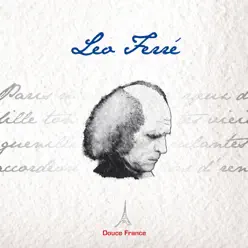 Léo Ferré: Douce France - Leo Ferre