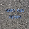 Hard Way Riddim