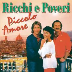 Piccolo amore - Ricchi e Poveri