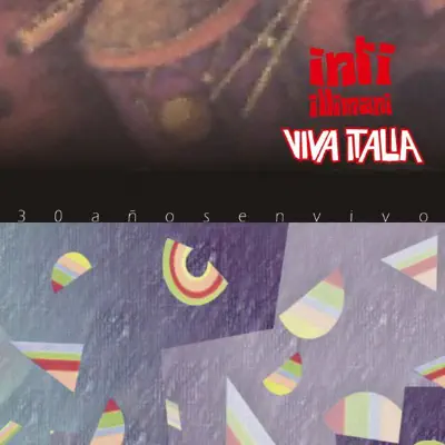 Viva Italia - Inti-Illimani