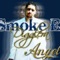 Angel - SMOKE E. DIGGLERA lyrics