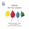 Vivaldi: The Four Seasons - Capella Istropolitana, Stephen Gunzenhauser & Takako Nishizaki