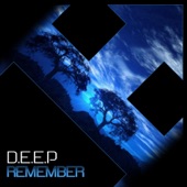 D.E.E.P - Remember