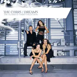 Dreams - The Ultimate Corrs Collection - The Corrs