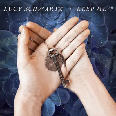 Keep Me - EP - Lucy Schwartz