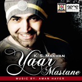 Yaar Mastane - K.S. Makhan