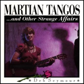 Deb Seymour - The Martian Tango Love Song