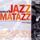 Guru's Jazzmatazz - Stand Up (Some Things'll Never Change)