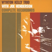 Wynton Kelly Trio With Joe Henderson Complete Recordings artwork