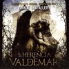 La herencia Valdemar, 2011