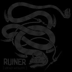 Dead Weight - EP - Ruiner