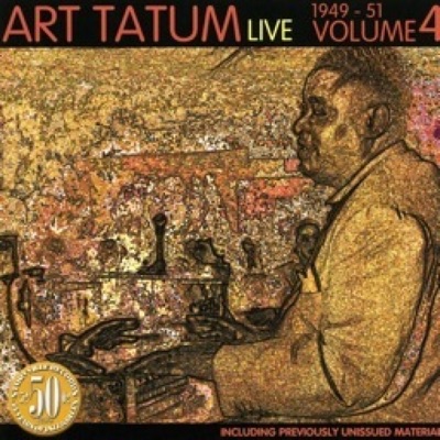 Live 1949 - 1951, Vol. 4 - Art Tatum